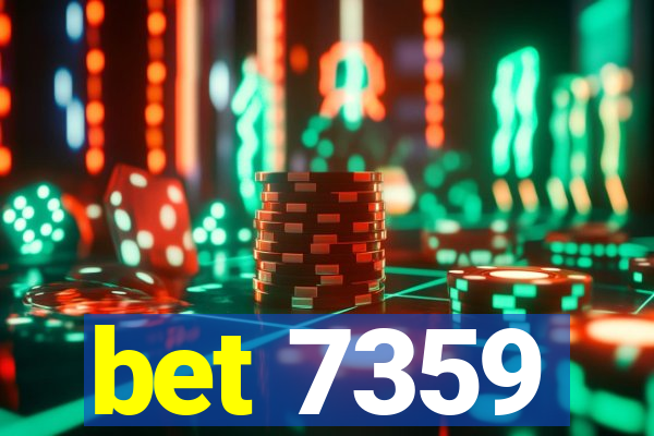 bet 7359